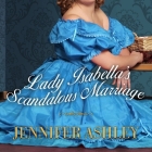 Lady Isabella's Scandalous Marriage By Jennifer Ashley, Angela Dawe (Read by) Cover Image