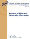 Screening for Glaucoma: Comparative Effectiveness: Comparative Effectiveness Review Number 59 By Agency for Healthcare Resea And Quality, U. S. Department of Heal Human Services Cover Image