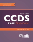 The Ccds Exam Study Guide, Fourth Edition By Fran Jurcak Cover Image