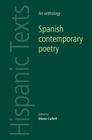 Spanish Contemporary Poetry: An Anthology (Hispanic Texts) Cover Image