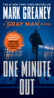 One Minute Out (Gray Man #9) By Mark Greaney Cover Image