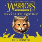 Warriors Super Edition: Skyclan's Destiny Lib/E Cover Image
