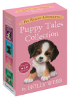 Pet Rescue Adventures Puppy Tales Collection: Paw-fect 4 Book Set: The Unwanted Puppy; The Sad Puppy; The Homesick Puppy; Jessie the Lonely Puppy Cover Image