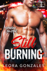 Still Burning (Braving the Heat #3) Cover Image
