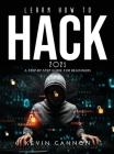 Learn How to Hack 2021: A Step-by-Step Guide for Beginners Cover Image