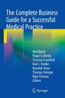 The Complete Business Guide for a Successful Medical Practice Cover Image