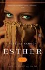 Esther: A Novel By Rebecca Kanner Cover Image