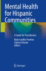 Mental Health for Hispanic Communities: A Guide for Practitioners Cover Image