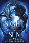 Sight Beyond the Sun By Melody Johnson Cover Image