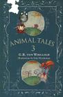 Animal Tales: Volume 3 By G. R. Von Wielligh, Dale Blankenaar (Illustrator) Cover Image