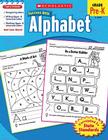 Scholastic Success with Alphabet Workbook By Scholastic, Scholastic, Virginia Dooley (Editor) Cover Image