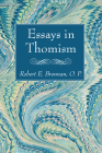 Essays in Thomism By Robert E. Brennan Cover Image