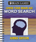 Brain Games - Lower Your Brain Age Word Search: Jumbo Edition Cover Image
