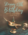 Happy 13th Birthday: May All Your Wishes Come True By Stylish Press Cover Image