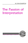 The Passion of Interpretation (Literary Currents in Biblical Interpretation) By W. Dow Edgerton Cover Image