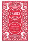 Chance: A Guide to Gambling, Love, the Stock Market, and Just About Everything Else By Amir D. Aczel Cover Image