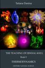 The Teaching of Djwhal Khul - Thermodynamics By Tatiana Danina Cover Image