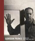 Gordon Parks: The New Tide: Early Work 1940-1950 Cover Image