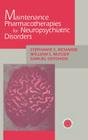 Maintenance Pharmacotherapies for Neuropsychiatric Disorders By Stephanie Richards Cover Image
