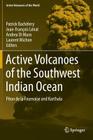 Active Volcanoes of the Southwest Indian Ocean: Piton de la Fournaise and Karthala (Active Volcanoes of the World) Cover Image