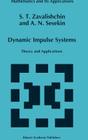 Dynamic Impulse Systems: Theory and Applications (Mathematics and Its Applications #394) By S. T. Zavalishchin, A. N. Sesekin Cover Image
