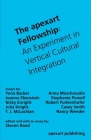 The apexart Fellowship: An Experiment in Vertical Cultural Integration By Steven Rand, Yona Backer, Anna Moschovakis, Casey Smith, Joanna Ebenstein, Julia Knight, Nancy Wender, Nicky Enright, Stephanie Powell, T.J. McLachlan, Robert Punkenhofer Cover Image