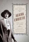 Agatha Christie: First Lady of Crime By H. R. F. Keating (Editor), Agatha Christie, Sophie Hannah (Introduction by) Cover Image