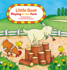 Little Goat. Playing at the Farm By Marja Baeten, Annemiek Borsboom (Illustrator) Cover Image