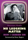 No Laughing Matter By Norman Hudis, Peter Rogers (Foreword by) Cover Image