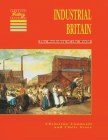 Industrial Britain: The Workshop of the World (Cambridge History Programme Key Stage 3) By Christine Counsell, Chris Steer Cover Image