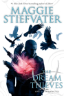 The Dream Thieves (The Raven Cycle, Book 2): Book 2 of the Raven Boys By Maggie Stiefvater Cover Image