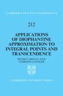 Applications of Diophantine Approximation to Integral Points and Transcendence (Cambridge Tracts in Mathematics #212) Cover Image