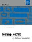 Learning and Teaching in Distance Education: Analyses and Interpretations from an International Perspective (Open and Flexible Learning) By Otto Peters Cover Image