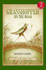 Grasshopper on the Road (I Can Read Level 2) By Arnold Lobel, Arnold Lobel (Illustrator) Cover Image
