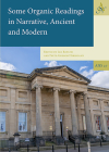 Some Organic Readings in Narrative, Ancient and Modern (Ancient Narrative Supplements #27) By Ian Repath (Editor), Fritz-Gregor Herrmann (Editor) Cover Image