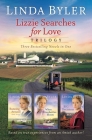 Lizzie Searches for Love Trilogy: Three Bestselling Novels In One By Linda Byler Cover Image