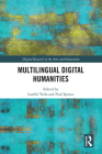 Multilingual Digital Humanities (Digital Research in the Arts and Humanities) Cover Image