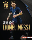 Quién Es Lionel Messi (Meet Lionel Messi): Superestrella de la Copa Mundial de Fútbol (World Cup Soccer Superstar) Cover Image