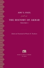 The History of Akbar (Murty Classical Library of India #6) By Abu'l-Fazl, Wheeler M. Thackston (Editor), Wheeler M. Thackston (Translator) Cover Image