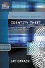 Identity Theft: The Thieves Who Want to Rob Your Future (Student Leadership University Study Guide) Cover Image