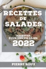 Recettes de Salades 2022: Recettes Pour Une Vie Saine Cover Image
