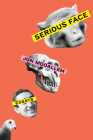 Serious Face: Essays By Jon Mooallem Cover Image