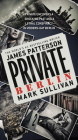 Private Berlin By James Patterson, Mark Sullivan Cover Image