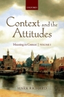 Context and the Attitudes: Meaning in Context, Volume 1 By Mark Richard Cover Image