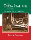 Delta Italians, Vol. II By Paul Canonici Cover Image