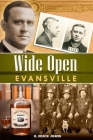 Wide Open Evansville, 2nd Edition By R. Erick Jones Cover Image