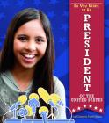 So You Want to Be President of the United States By Elizabeth Pagel-Hogan Cover Image
