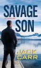 Savage Son By Jack Carr Cover Image
