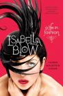 Isabella Blow: A Life in Fashion By Lauren Goldstein Crowe Cover Image