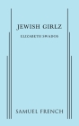 Jewish Girlz By Elizabeth Swados Cover Image